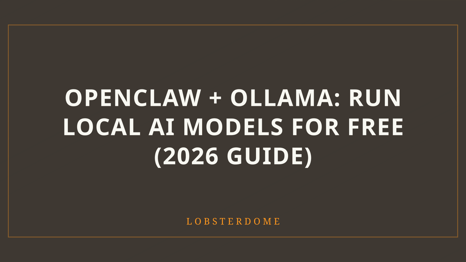 OpenClaw + Ollama: Run Local AI Models for Free (2026 Guide)